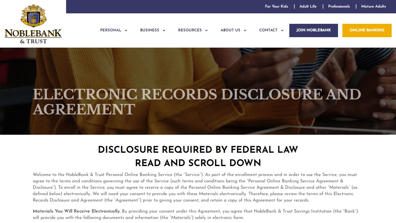 ELECTRONIC RECORDS DISCLOSURE AND AGREEMENT - NobleBank & Trust